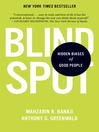Blindspot hidden biases of good people
